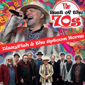Best of the 70s w/ DizzyFish & The Uptown Horns