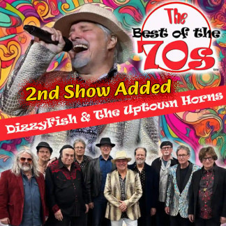 Best of the 70s w/ DizzyFish & The Uptown Horns - Show 2
