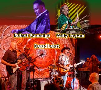 DeadBeat w/ Special Guests Robert Randolph & Wally Ingram