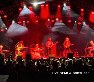 Live Dead & Brothers: All-Star Celebration of Grateful Dead & Allman Bros.