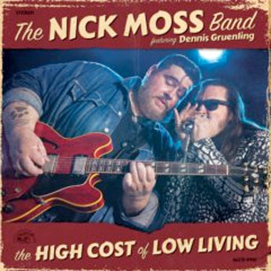 The Nick Moss Band with Dennis Gruenling *OLD*