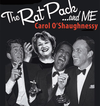 Carol O'Shaughnessy: The Rat Pack & Me